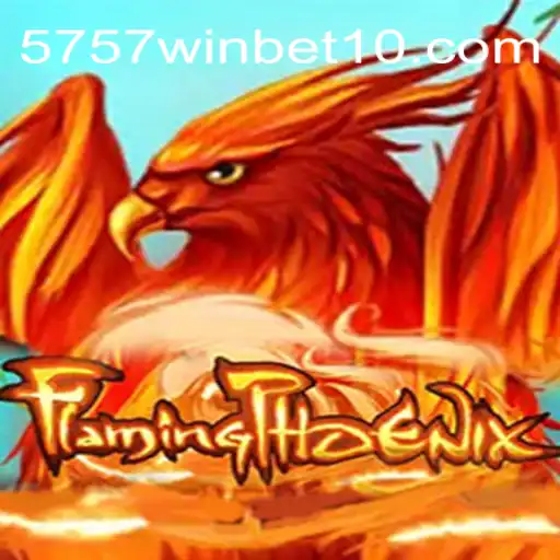 Descubra a Emoção de FlamingPhoenix: Uma Aventura Inovadora Com 5757.win